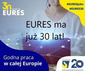 Zdjęcie artykułu 30 LAT EURES ! „Godna praca w całej Europie"